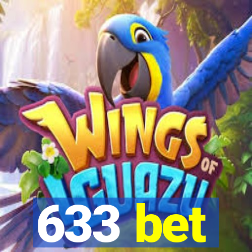 633 bet